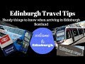 Edinburgh travel tips | handy things to know when arriving in Edinburgh - Scotland