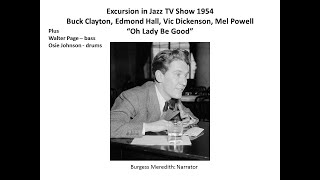 Oh Lady Be Good - Buck Clayton, Mel Powell, Edmond Hall, Vic Dickenson - TV 1954