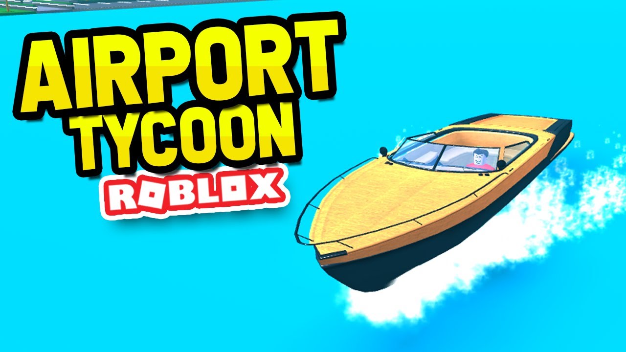 BOAT UPDATE in ROBLOX AIRPORT TYCOON