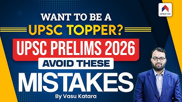 UPSC 2026 Strategy | UPSC Aspirants Avoid These Mistakes | UPSC Prelims 2026 Preparation