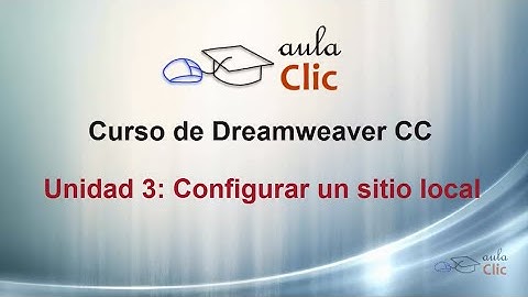Curso de Dreamweaver CC. 3.1. Crear un sitio local.