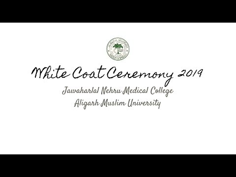 White Coat Ceremony 2019 | JNMC | AMU