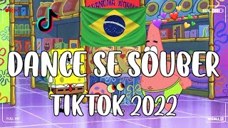 Dance Se Souber TikTok  - TIKTOK MASHUP BRAZIL 2022🇧🇷(MUSICAS TIKTOK) - Dance Se Souber 2022 #157