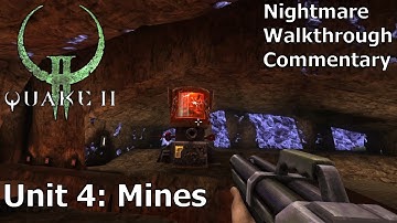 Quake 2 (Nightmare 100%) Walkthrough (Unit 4: Mines)