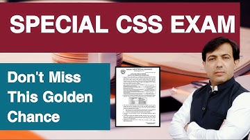 Special CSS Exam By FPSC  | CSS Exam Preparation With Muhammad Akram khoso