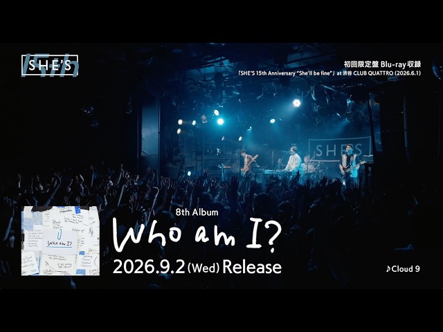 SHE'S - 8th Album「Who am I?」初回限定盤Blu-ray【Digest Movie