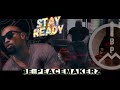 Stay ready music  be peacemakerz aka bpm  boujee black  jay tha mac  polo