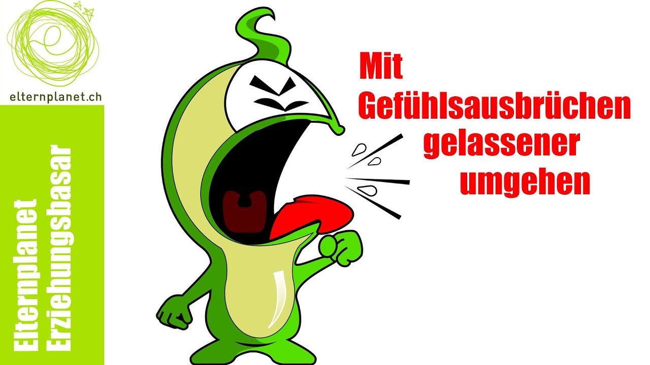 Erziehungsbasar - Gelassen mit Gefühlsausbrüchen umgehen (DEUTSCH)