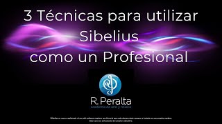 3 Técnicas para usar Sibelius como un profesional