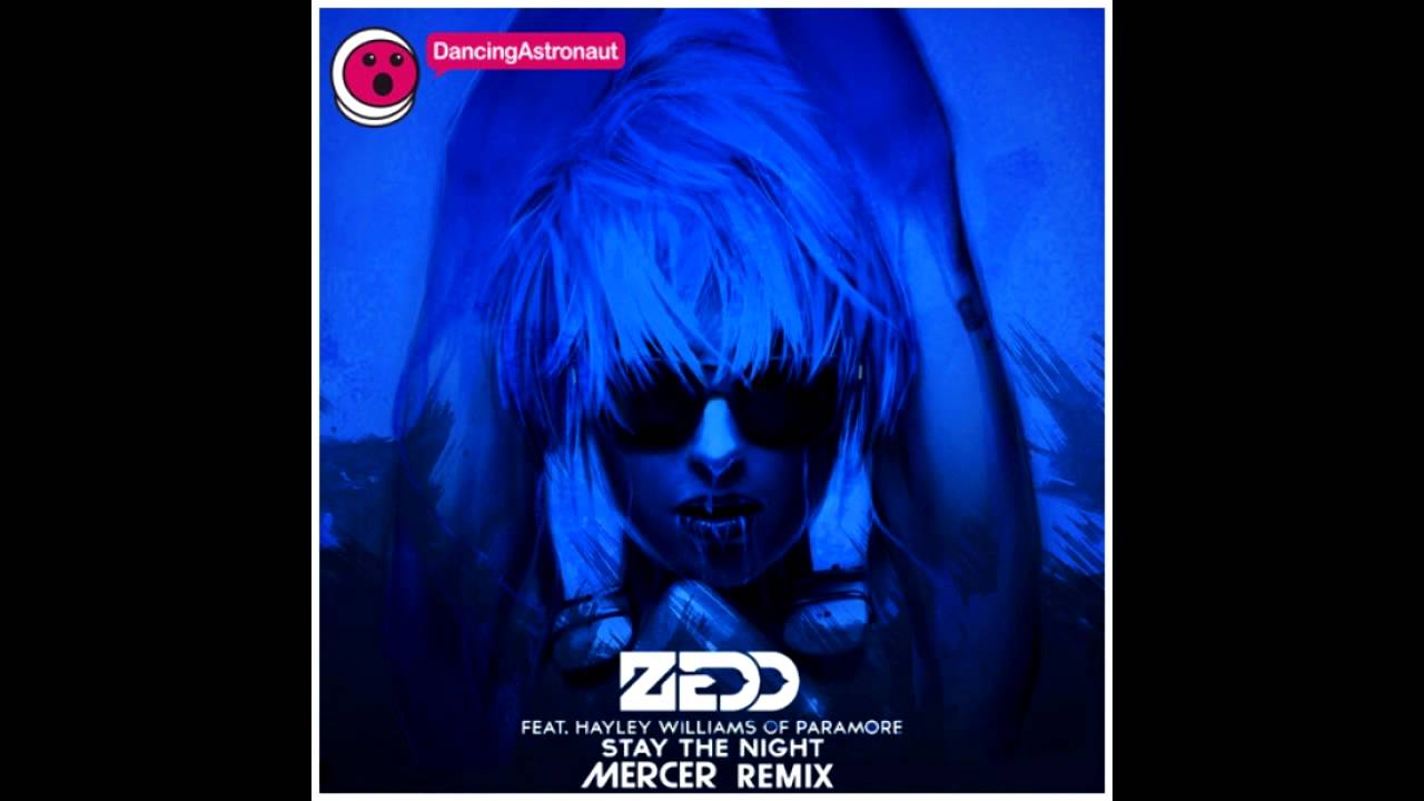 ZEDD Ft. Hayley Williams - Stay the night (MERCER Remix) FREE DOWNLOAD