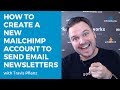 How to Create a New Mailchimp Account to Send Email Newsletters