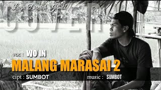 MALANG MARASAI 2 - Lagu Daerah Jambi - Wo in ~ cover.