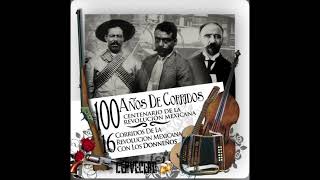 Los Donnenos - Corridos De La Revolucion.