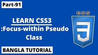 CSS :focus-within pseudo class Tutorial In Bangla | Part-91 | CSS3 Bangla Tutorial.