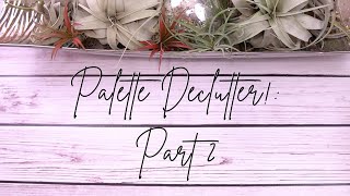 Eyeshadow Palette Declutter!! | Declutter Series | Part 2!