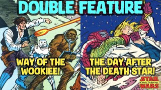 Way Of The Wookiee And The Day After The Death Star As Told By Marvel Star Wars Comics