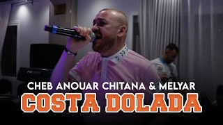 Cheb Anouar Chitana - ( Costa Dorada ) - Ft Melyar Live 2023 ( Cover Cheb Bilal )