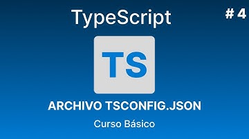 TypeScript Desde Cero | ARCHIVO TSCONFIG #4