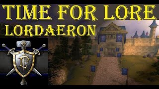 TIME FOR LORE - LORDAERON - Episode 6 [World of Warcraft History]