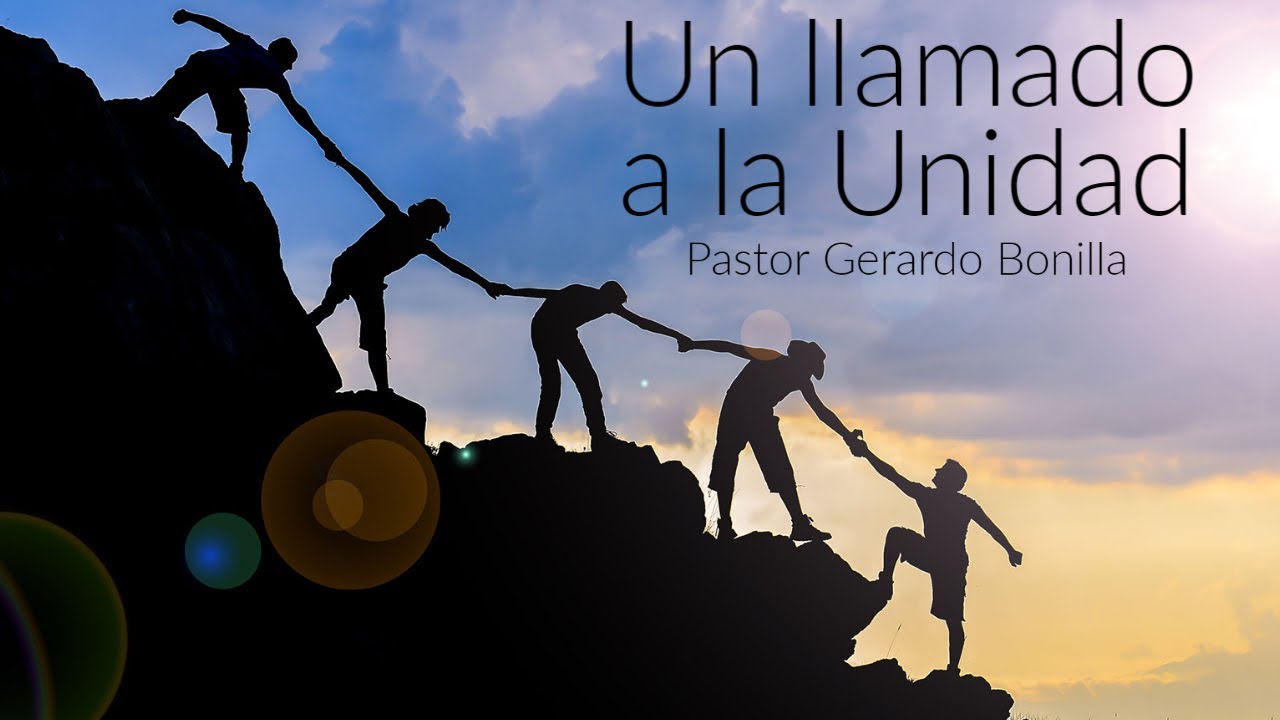 Un llamado a la Unidad - YouTube
