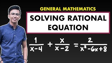 Solving Rational Equations PART5 | General Mathematics