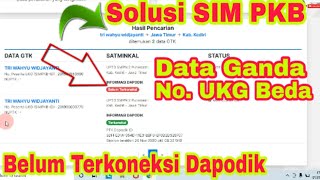2 Cara Mengatasi Data SIM PKB Ganda dan Belum Terkoneksi Dapodik di gtk.belajar.kemdikbud.go.id screenshot 3