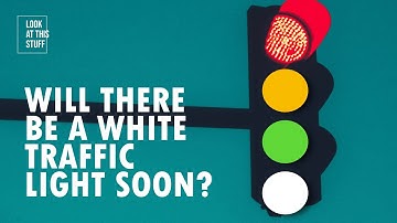 Why There Might Be White Traffic Light Soon