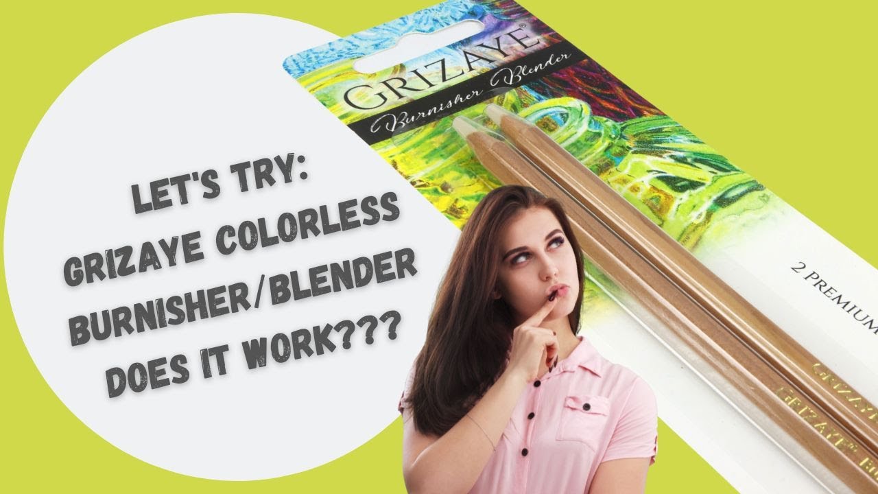 Let's Try Grizaye Colorless Burnisher Blender Pencil YouTube