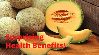 7 Impressive Health Benefits of Cantaloupe