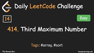 Daily LeetCode Challenge [14]: 414. Third Maximum Number. (#array, #sort)