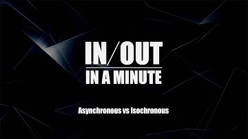 I/O in a Minute: Asynchronous vs isochronous communications