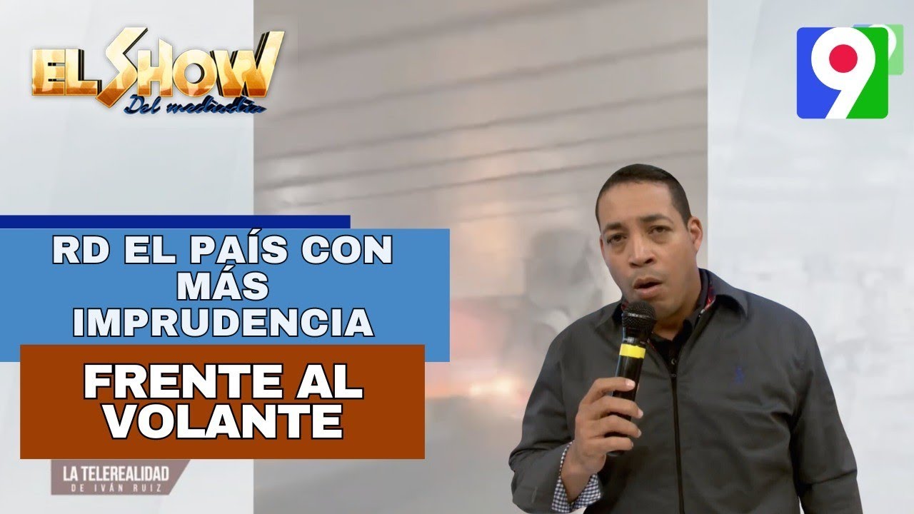 RD el país con más imprudencia en el mundo | El Show del Mediodía - YouTube