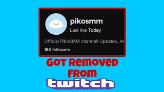 Good News PikoSMM Got Removed From Twitch For Subbotting and Scamming