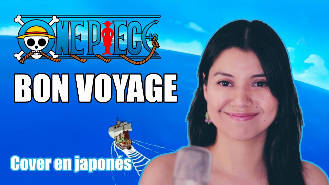 Bon voyage - One Piece OP4 - Niah - YouTube