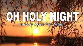 OH HOLY NIGHT cover by Jackie Pajo Ortega