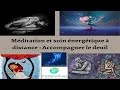 Méditation et soin énergétique à distance Accompagner le deuil