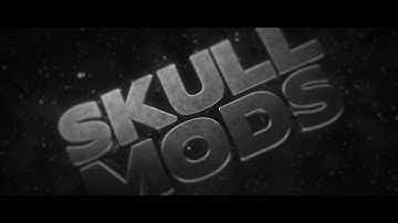 Intro - SkullMods