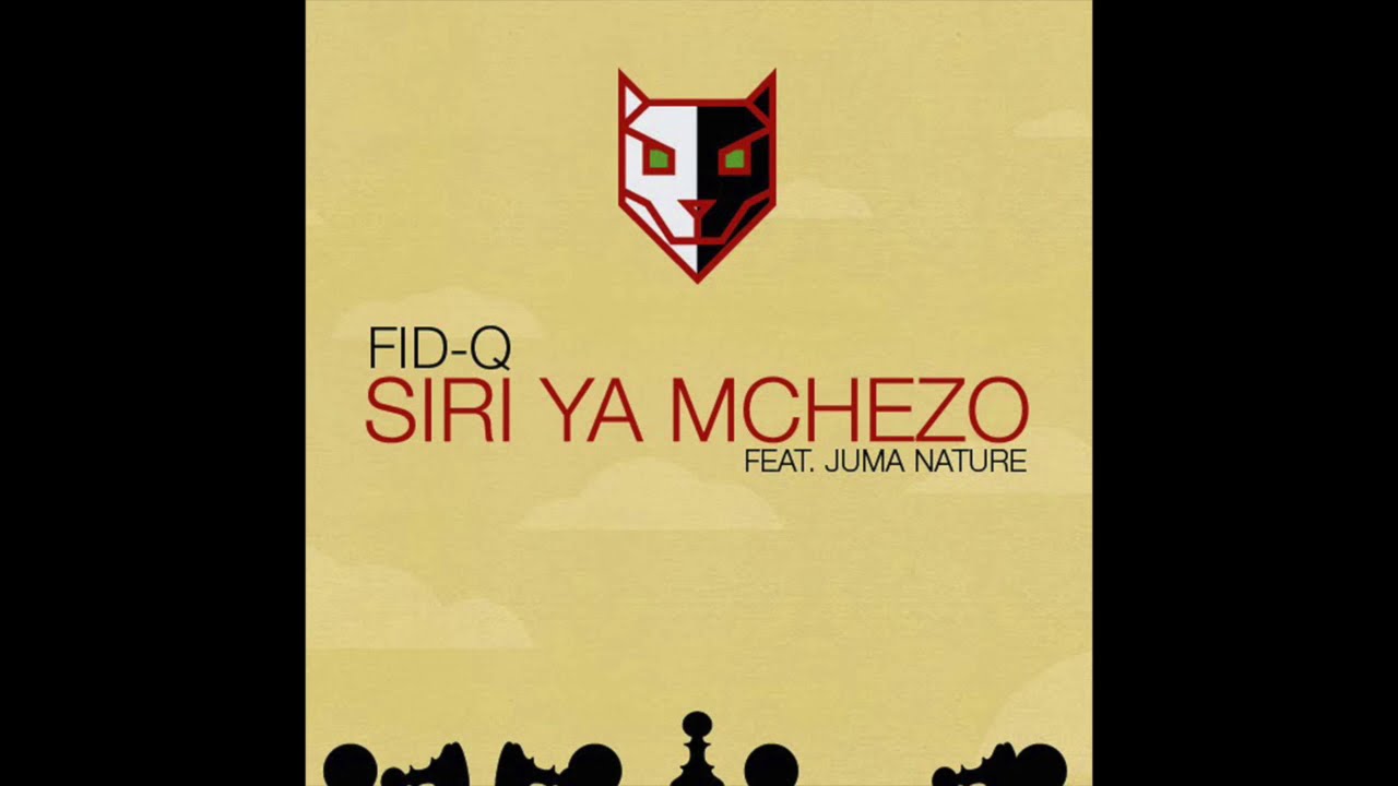 Fid Q   Siri ya Mchezo Feat Juma Nature Official Audio