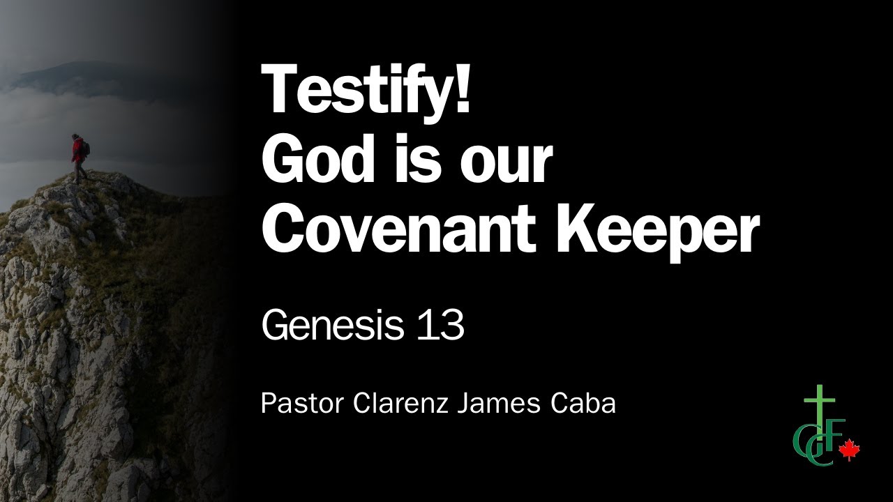 Testify: God Is Our Covenant Keeper (Genesis 13) - YouTube