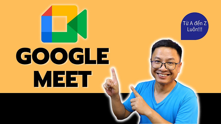 Hướng dẫn sử dụng google meet trên điện thoại	Informational, Transactional năm 2024