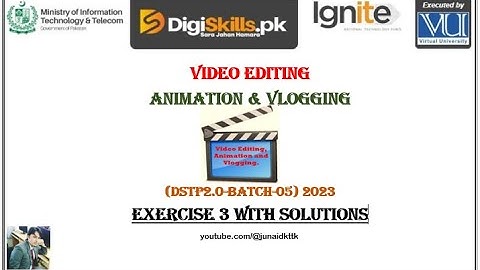 Video Editing Assignment 3 DSTP 2.0 Batch Aug 2023  II Video Editing  Assignment 3