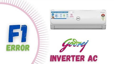 F1 ERROR IN GODREJ INVERTER AC || #godrej #inverterac #ac #error #airconerror #godrejwashingmachine