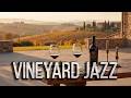 Golden Hour Vineyard Jazz 🍷 Smooth Sax &amp; Piano in Tuscan Hills