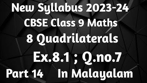 Exercise 8.1 Q.no.7 New Syllabus CBSE Class 9 Maths Chapter 8 Quadrilaterals In Malayalam