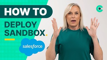 How to Deploy from a SALESFORCE SANDBOX