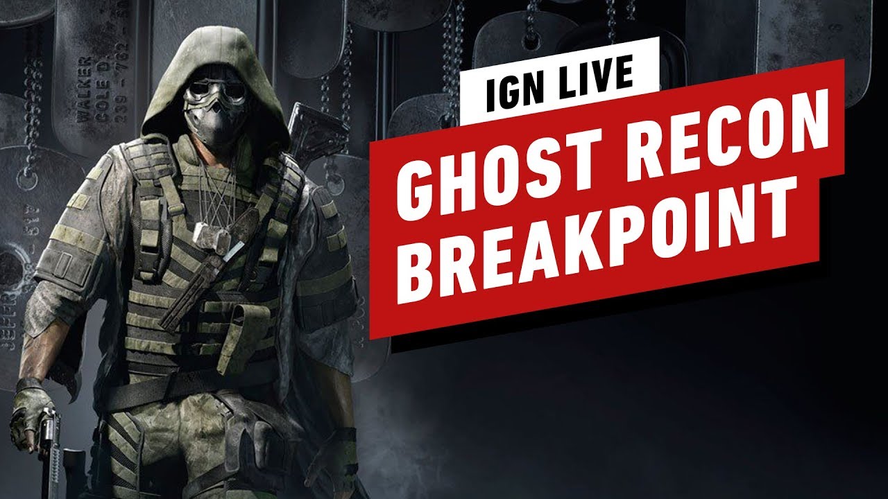 Ghost Recon Breakpoint - Gameplay Livestream IGN