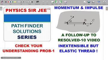 PATHFINDER SOLUTIONS✨-IMPULSE & MOMENTUM-CHECK 1- INEXTENSIBLE ELASTIC STRING-BALL-TRAP CHALLENGE