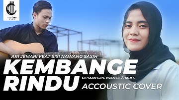 KEMBANGE RINDU - COVER BY ARI JEMARI & SISI NAWANG SASIH