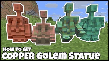 How To Get COPPER GOLEM STATUE In MINECRAFT