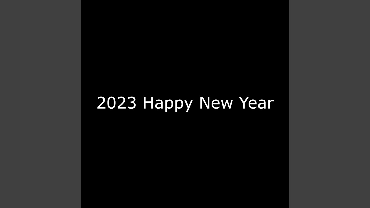 2023 happy new year - YouTube